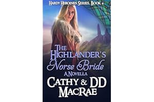 The Highlander's Norse Bride: A Novella: A Scottish Medieval Romantic Adventure (Hardy Heroines)