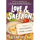 Love & Saffron: A Novel of Friendship, Food, and Love