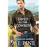 Saved by the Cowboy (Crossroads Ranch Book 2)