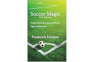 Soccer Magic : Psycho-spiritual training drills for high performance