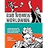 Rad Women Worldwide: Artists and Athletes, Pirates and Punks, and Other Revolutionaries Who Shaped History