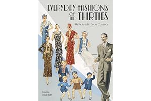 Everyday Fashions of the Thirties As Pictured in Sears Catalogs
