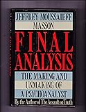 Final Analysis: The Making and Unmaking of a Psychoanalyst
