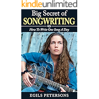 BIG SECRET OF SONGWRITING: How To Write One Song a Day book cover