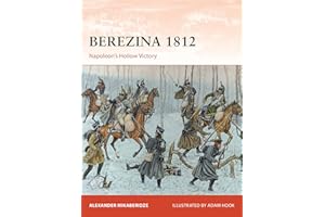 Berezina 1812: Napoleon’s Hollow Victory (Campaign, 383)
