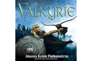 Valkyrie: The Women of the Viking World