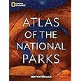 National Geographic Atlas of the National Parks