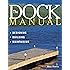 The Dock Manual: Designing/Building/Maintaining