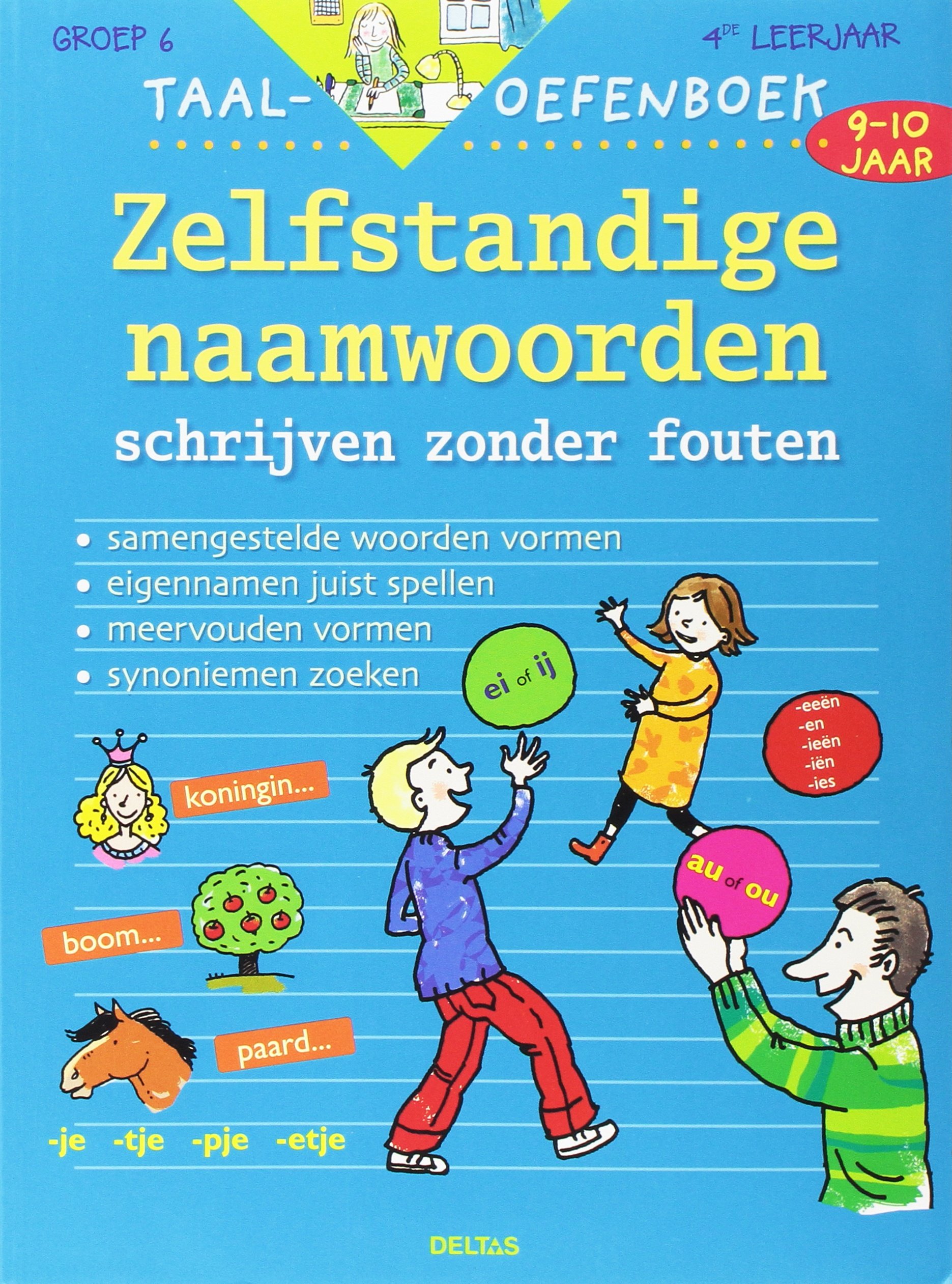 Taal Oefenboek Zelfstandige Naamwoorden 9 10 J Samengestelde Woorden Vormen Synoniemen Zoeken Eigennamen Juist Spellen Meervouden Vormen Spellen Meervouden Vormen Dutch Edition Bastin Karen 9789044723236 Amazon Com Books