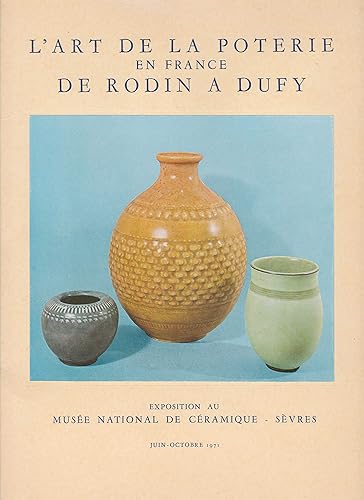 Download L'art de la poterie en France de Rodin a Raoul Dufy PDF
