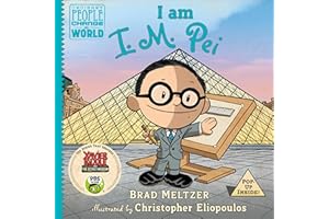 I am I. M. Pei (Ordinary People Change the World)