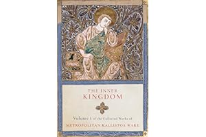 The Inner Kingdom: Volume 1 of the Collected Works of Metropolitan Kallistos Ware