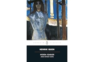 Hedda Gabler and Other Plays