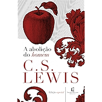 A abolição do homem (Clássicos C. S. Lewis) (Portuguese Edition) book cover