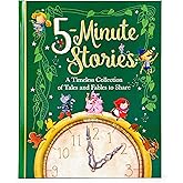 Five Minute Stories Treasury: A Timeless Collection of Favorite Stories, Tales, and Fables for Children (Hardcover Storybook Treasury)