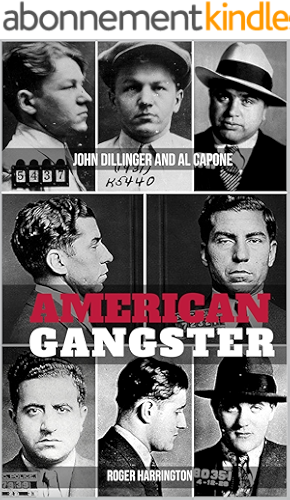 Download AMERICAN GANGSTER: John Dillinger and Al Capone - 2 Books in 1 (English Edition) PDF