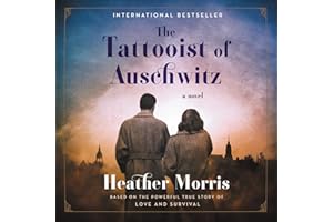 The Tattooist of Auschwitz: A Novel