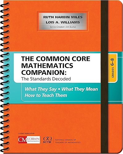 Download The Common Core Mathematics Companion: The Standards Decoded, Grades 6-8: What They Say, What They Mean, How to Teach Them (Corwin Mathematics Series) (English Edition) PDF
