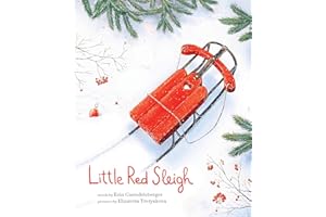 Little Red Sleigh: A Heartwarming Christmas Book For Children (Little Heroes, Big Hearts)