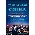 Young China: How the Restless Generation Will Change Their Country and the World