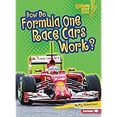 How Do Formula One Race Cars Work? (Lightning Bolt Books ® ― How Vehicles Work)