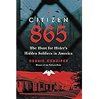 Citizen 865: The Hunt for Hitler's Hidden Soldiers in America