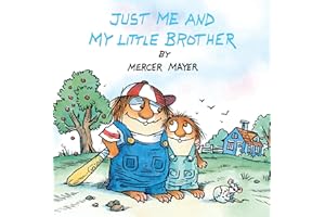 Just Me and My Little Brother (Little Critter)