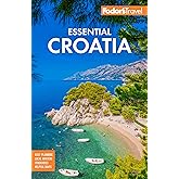 Fodor's Essential Croatia: With Montenegro and Slovenia (Full-color Travel Guide)