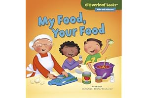 My Food, Your Food (Cloverleaf Books ™ ― Alike and Different)