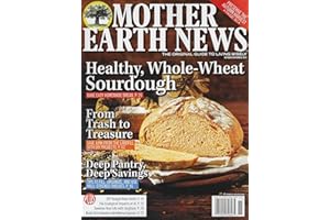 Mother Earth News Magazine October/November Healthy, Whole-Wheat Sourdough