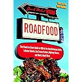 Roadfood: The Coast-to-Coast Guide to 900 of the Best Barbecue Joints, Lobster Shacks, Ice Cream Parlors, Highway Diners, and