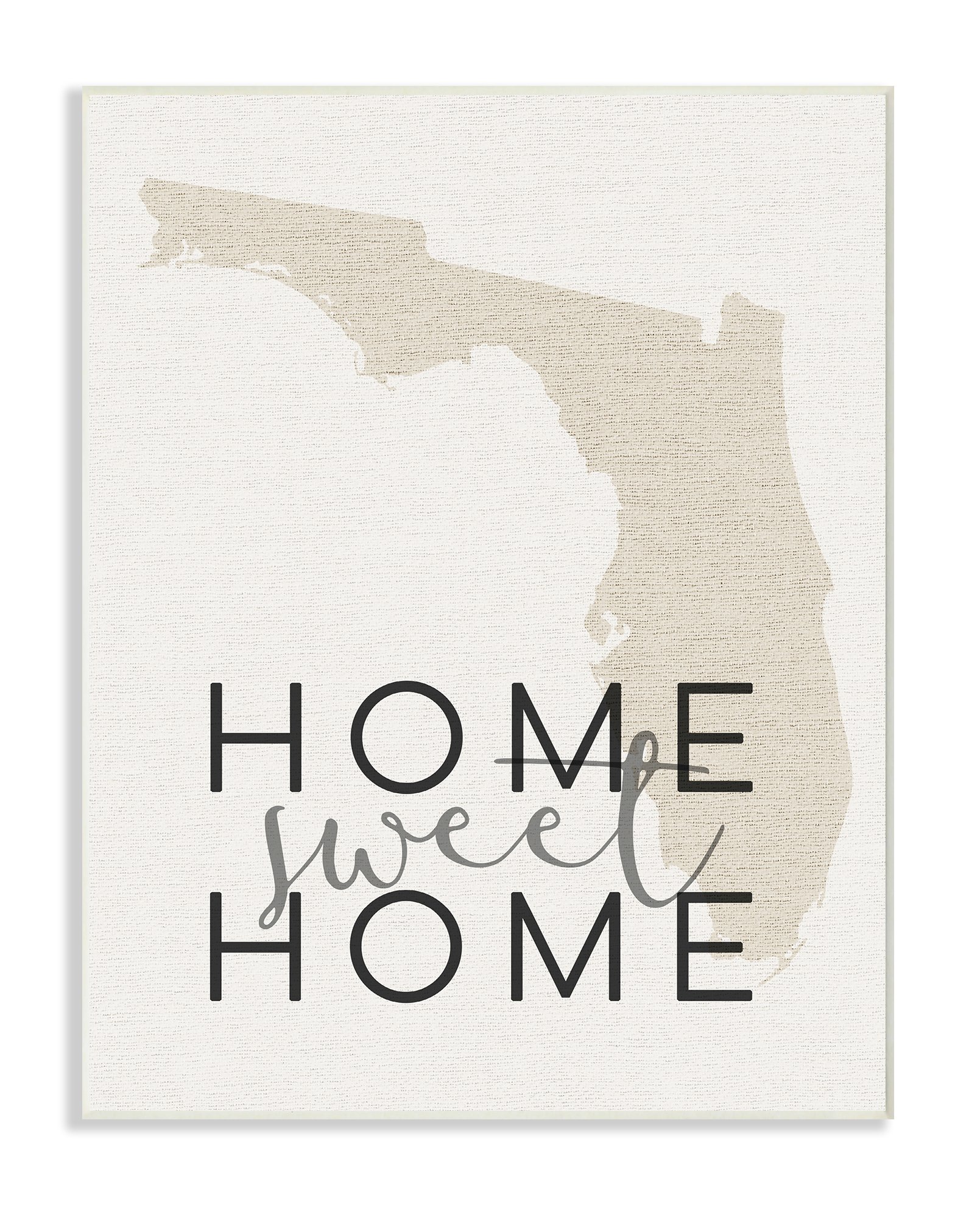 Stupell Industries Home Sweet Home Florida Typography Wall Plaque Art, 10 x 0.5 x 15, Proudly Made in USA