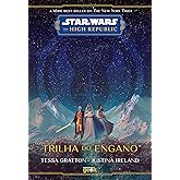 Star Wars: Trilha do engano (The High Republic)