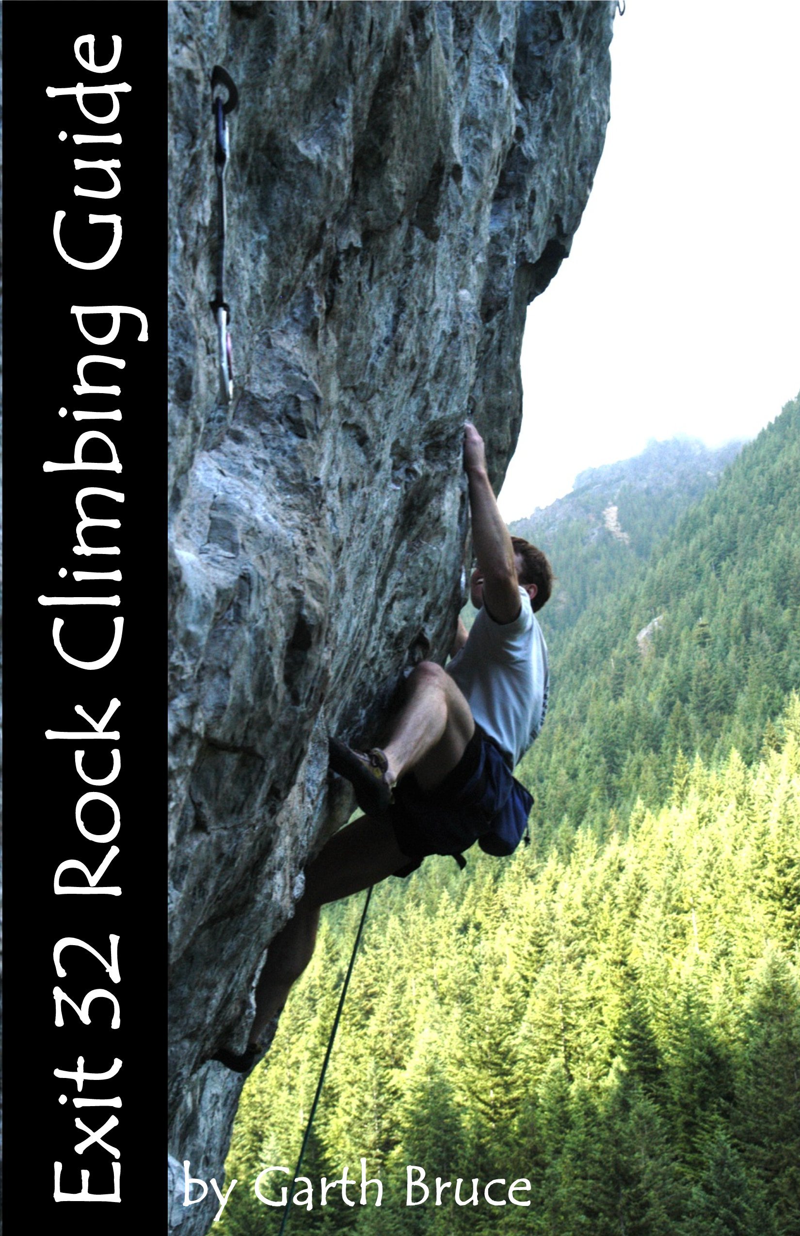 Exit 38 rock climbing Guide Garth Bruce Health & Personal