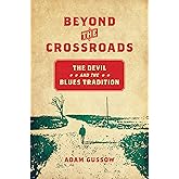 Beyond the Crossroads (New Directions in Southern Studies)