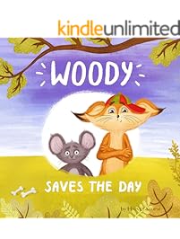 Woody Saves The Day. Kid's book (age 3-5)