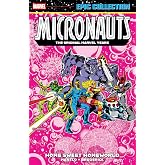 Micronauts Epic Collection: The Original Marvel Years - Home Sweet Homeworld