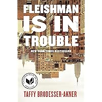 Fleishman Is in Trouble: A Novel