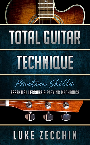 Download Total Guitar Technique: Essential Lessons & Playing Mechanics (Book + Online Bonus) (English Edition) PDF