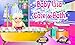 Baby Lisa Care and Bath