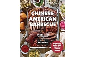 Chinese-American Barbecue: Big-Flavor Asian BBQ from the Smoke Queen