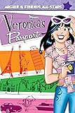 Veronica's Passport (Archie & Friends All-Stars Book 1)