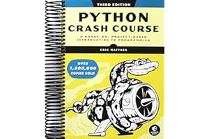 Python Crash Course, 3rd Edition: A Hands-On, Project-Based Introduction to Programming [Spiral-bound] Eric Matthes