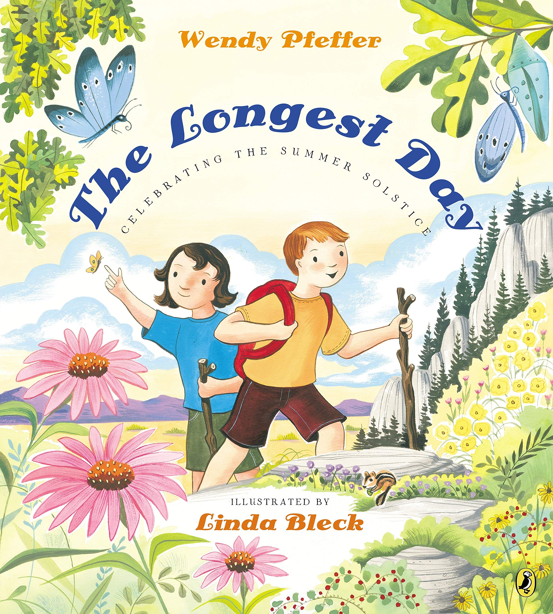 The Longest Day Celebrating The Summer Solstice Pfeffer Wendy Bleck Linda Amazon Com Books