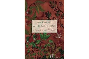 Wild Medicine, Autumn and Winter: Autumn and Winter