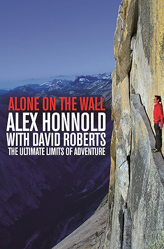 Download Alone on the Wall: Alex Honnold and the Ultimate Limits of Adventure (English Edition) PDF