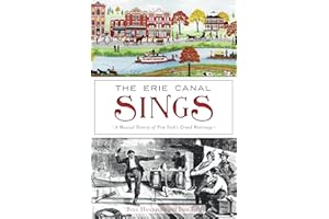 The Erie Canal Sings: A Musical History of New York’s Grand Waterway