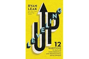 Leveling Up: 12 Questions to Elevate Your Personal and Professional Development