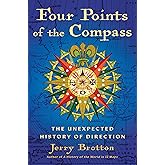Four Points of the Compass: The Unexpected History of Direction