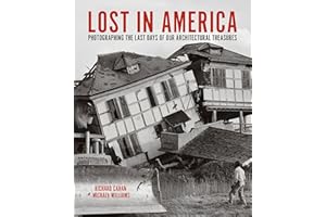 Lost in America: Photographing the Last Days of our Architectural Treasures